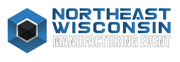 Northeast Wisconsin Manufacturing event Hosted by Valley Tool